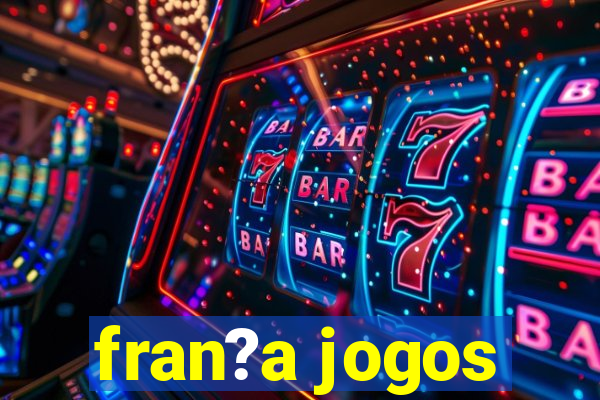 fran?a jogos