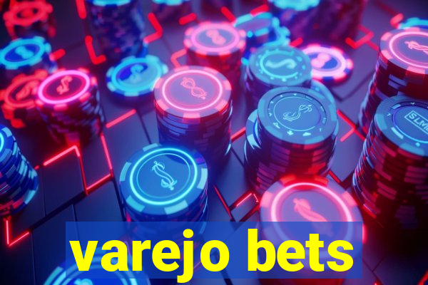 varejo bets