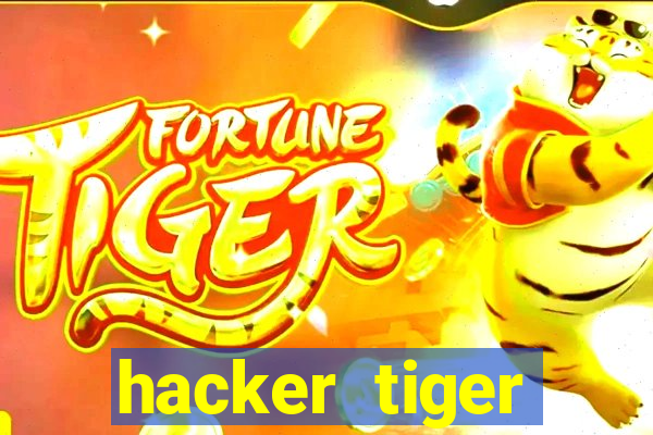 hacker tiger fortune gratis