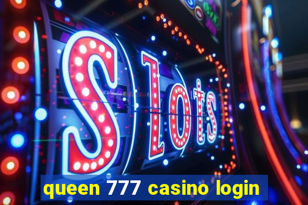 queen 777 casino login