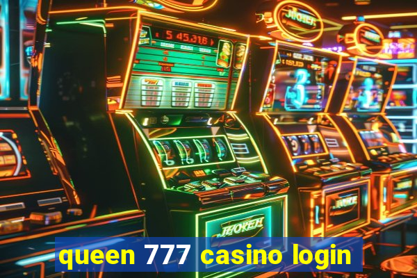 queen 777 casino login