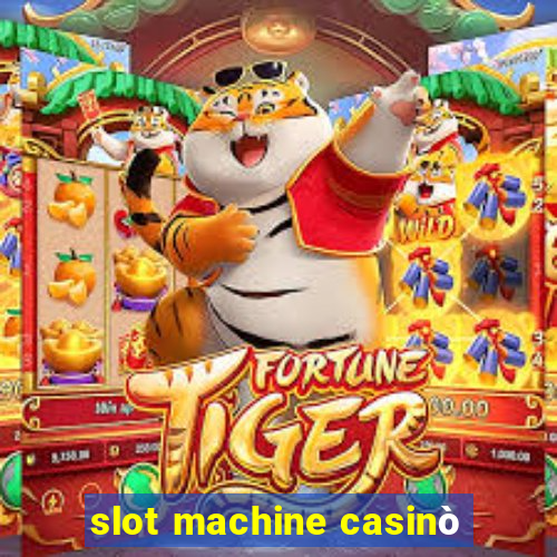 slot machine casinò