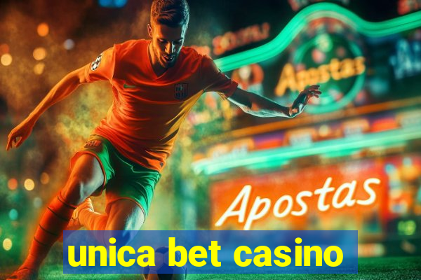 unica bet casino