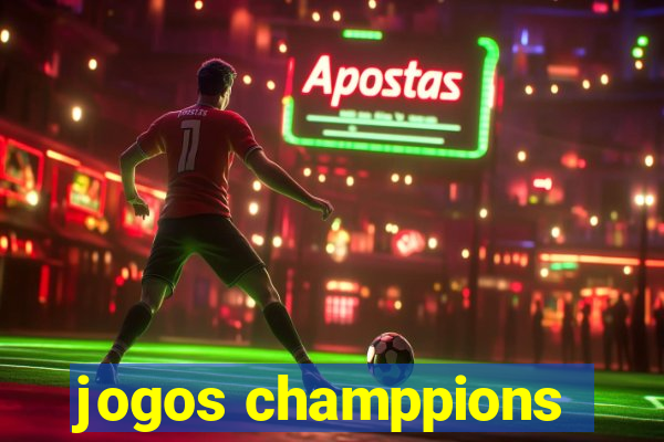 jogos champpions