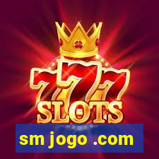 sm jogo .com