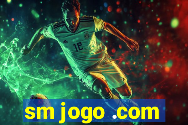 sm jogo .com