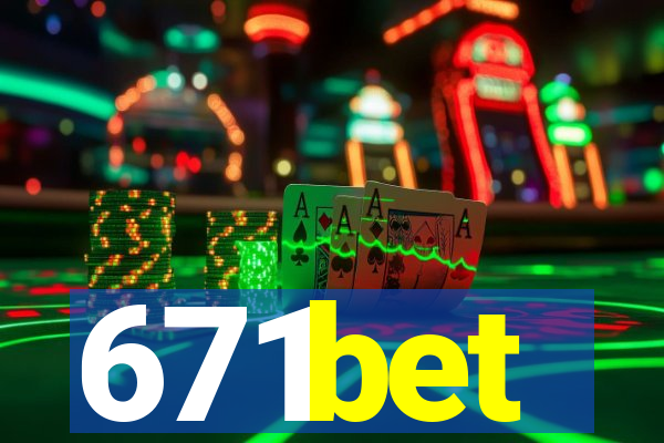 671bet