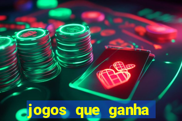 jogos que ganha dinheiro grátis