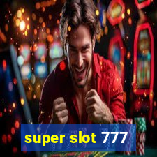 super slot 777