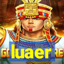 luaer