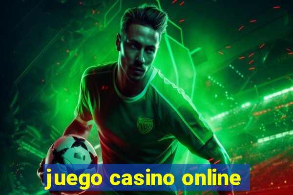 juego casino online