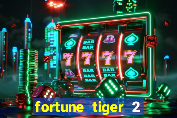 fortune tiger 2 revenge demo