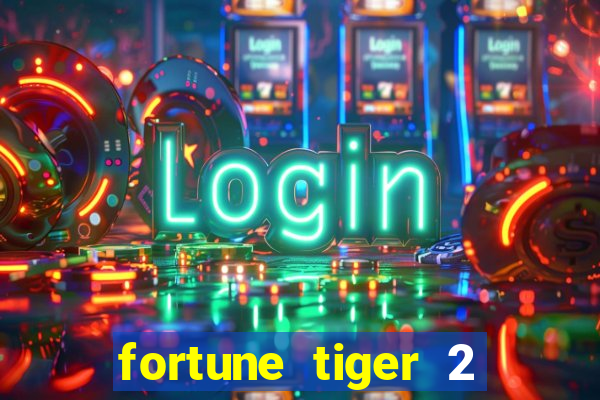 fortune tiger 2 revenge demo