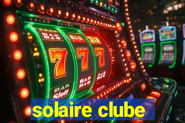 solaire clube