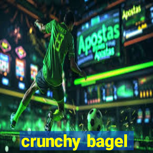 crunchy bagel