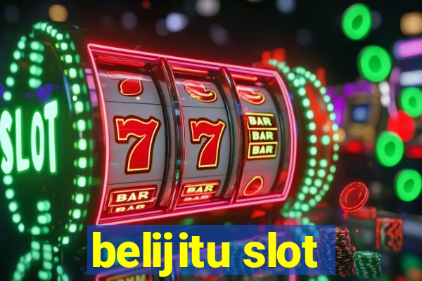 belijitu slot