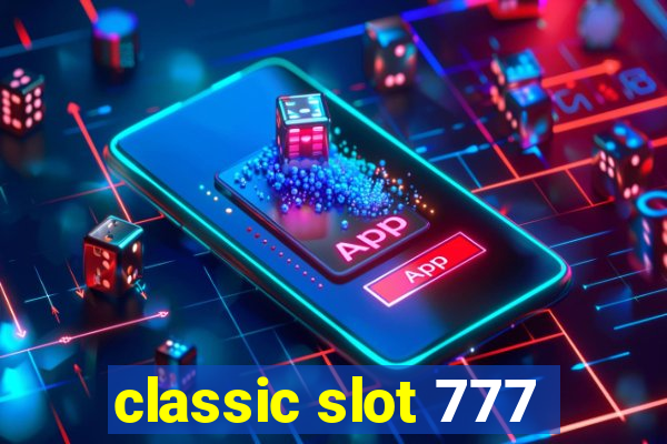 classic slot 777