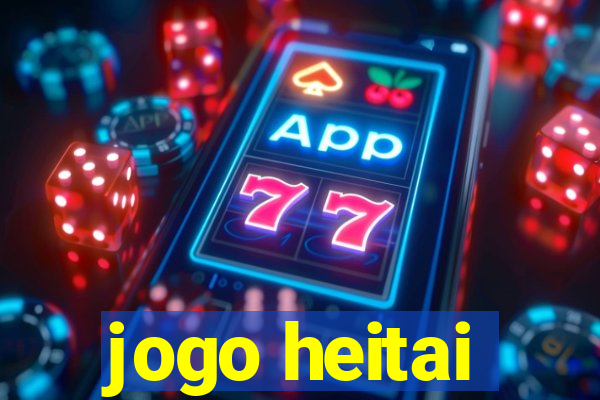 jogo heitai