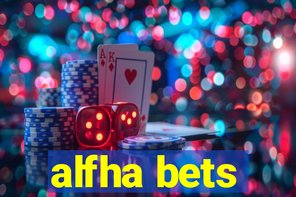 alfha bets