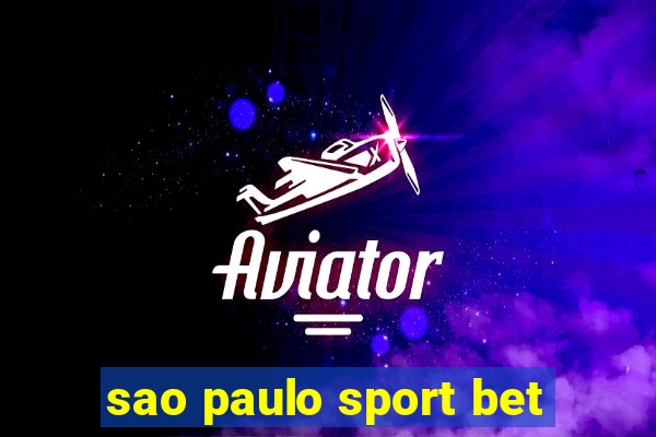 sao paulo sport bet