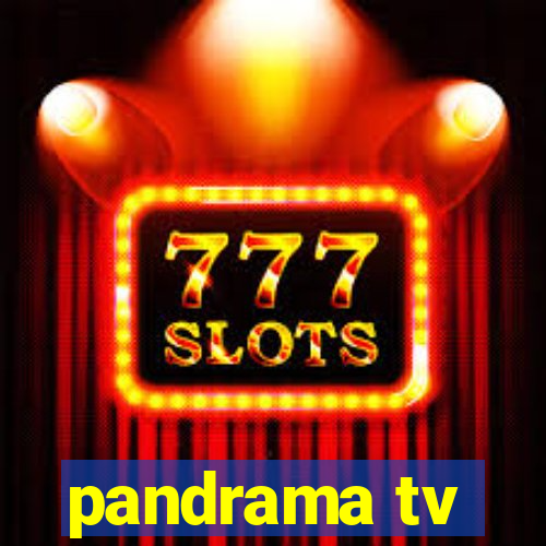 pandrama tv