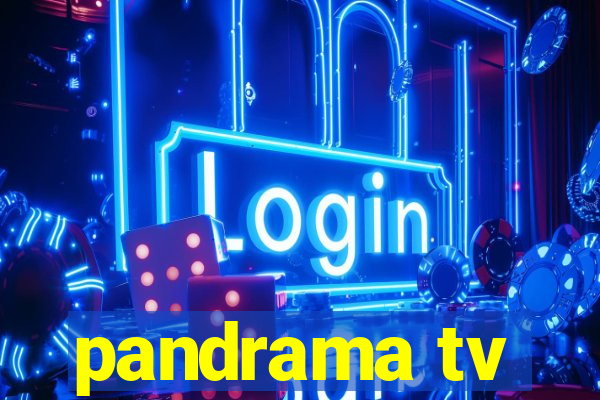 pandrama tv