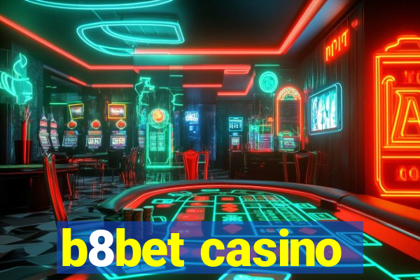 b8bet casino