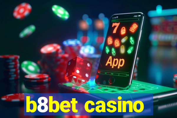 b8bet casino