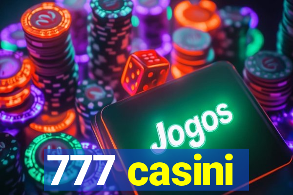 777 casini