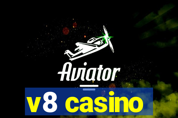 v8 casino