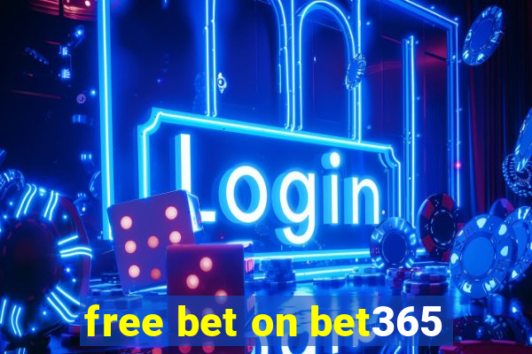 free bet on bet365