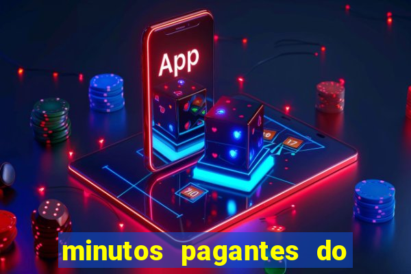 minutos pagantes do fortune tiger