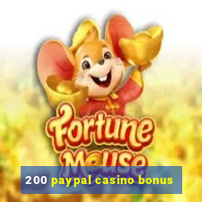 200 paypal casino bonus