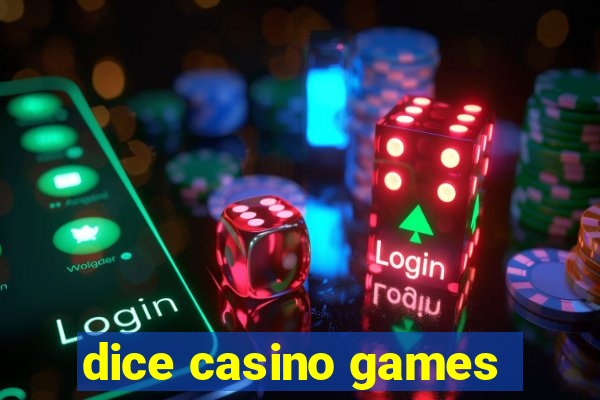 dice casino games