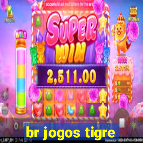 br jogos tigre