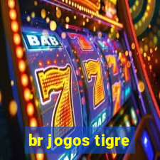 br jogos tigre