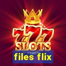 files flix