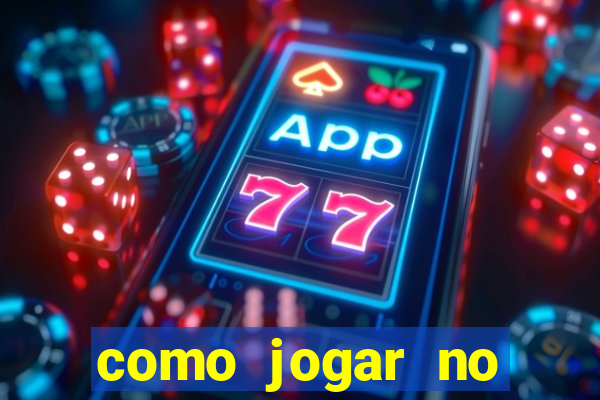 como jogar no cassino betano