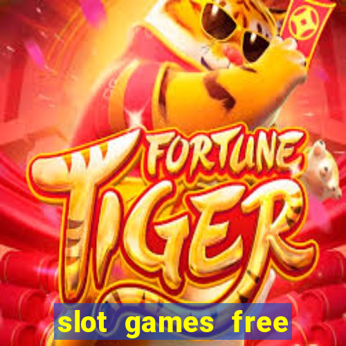 slot games free with bonus