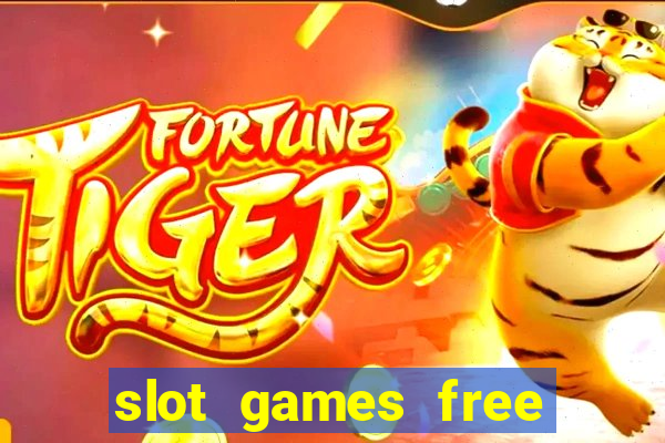 slot games free with bonus