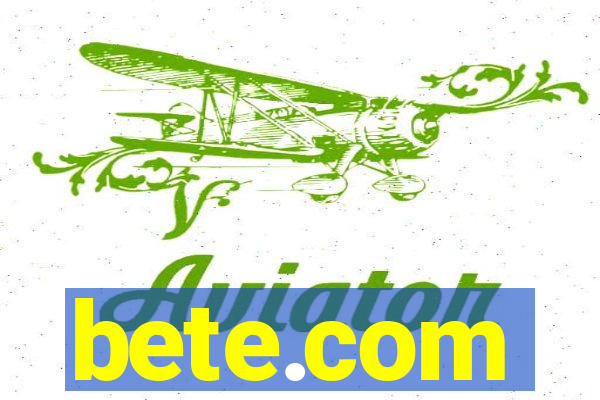 bete.com