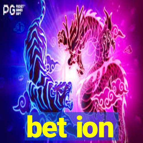 bet ion