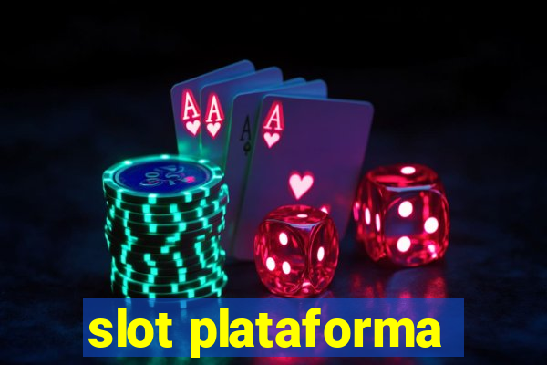 slot plataforma