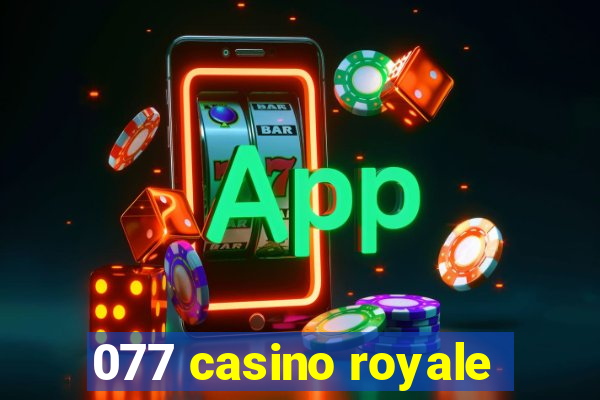 077 casino royale