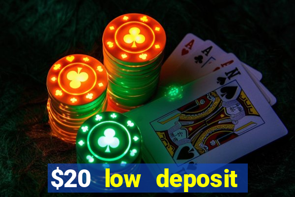 $20 low deposit casinos in nz