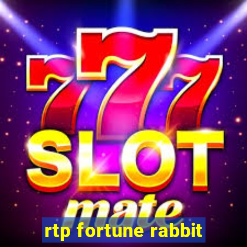 rtp fortune rabbit