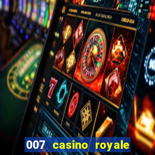 007 casino royale completo hd online dublado