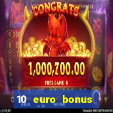 10 euro bonus online casino