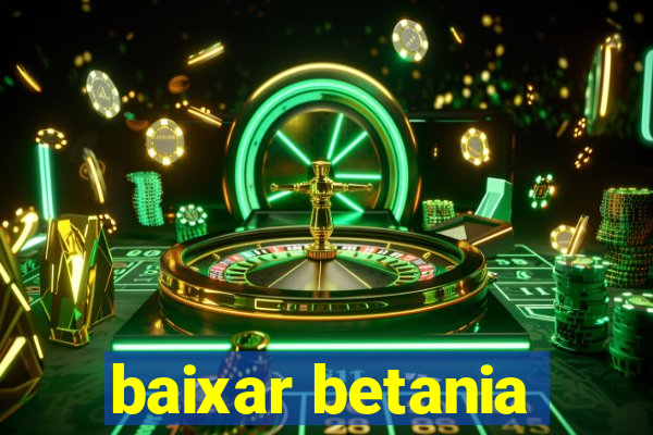 baixar betania