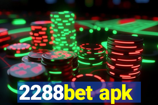 2288bet apk